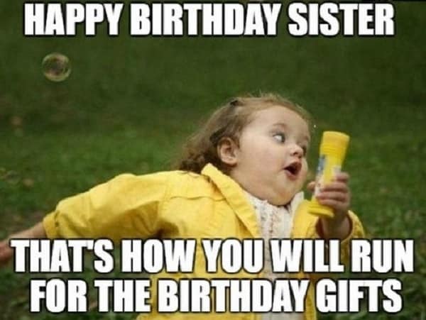 funny memes for sister's birthday