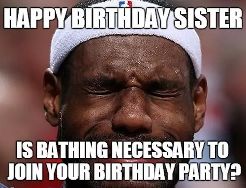 funniest happy birthday sister meme